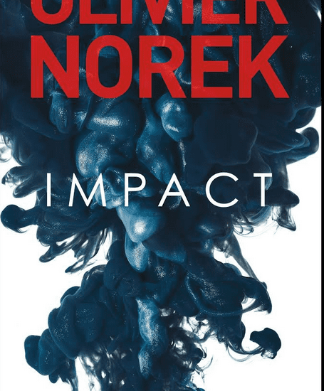 Impact, d’Olivier Norek