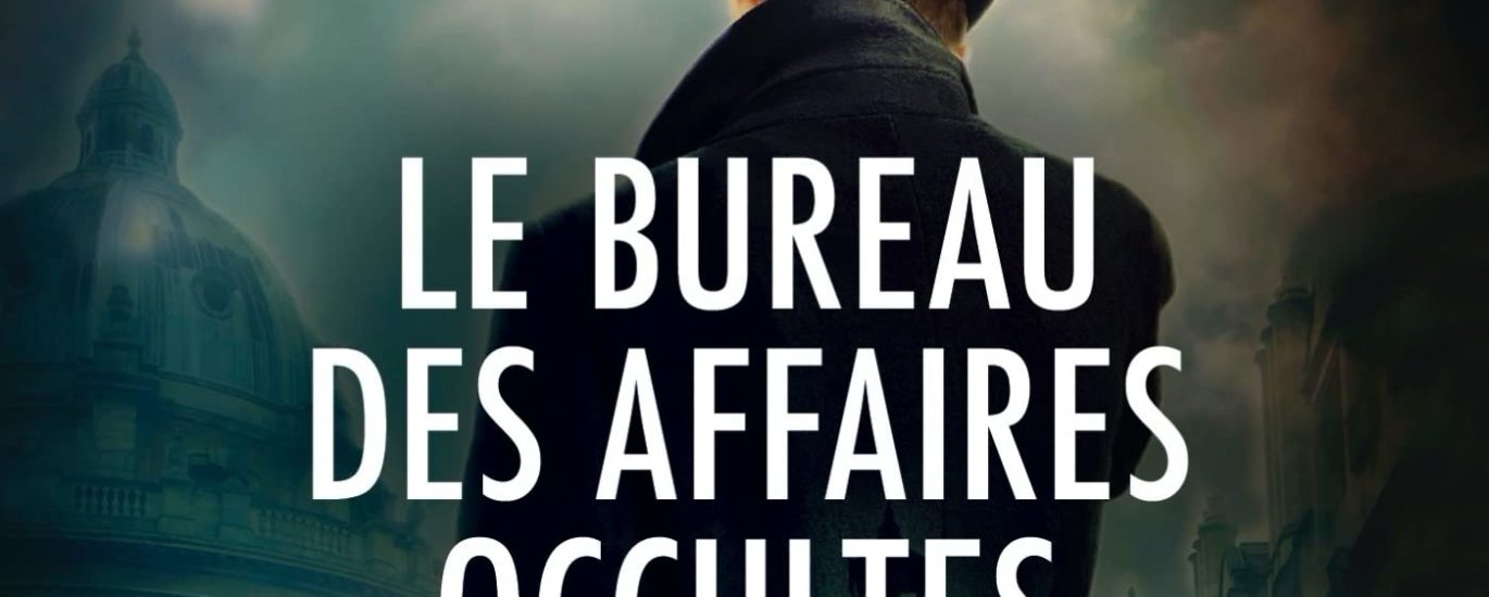 Le bureau des affaires occultes d'Éric Fouassier