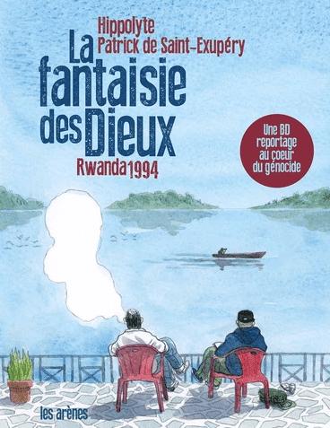 La Fantaisie des Dieux Rwanda 1994