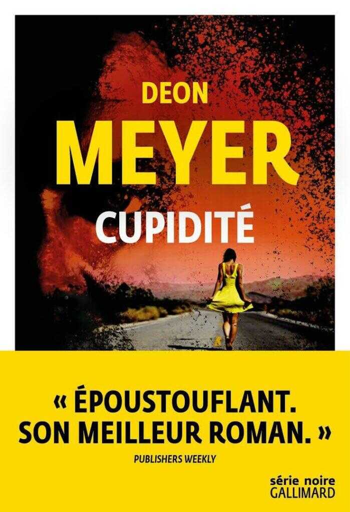 Cupidité de Deon Meyer