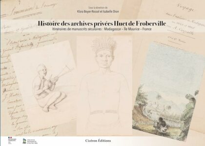 Histoire des archives privées Huet de Froberville.